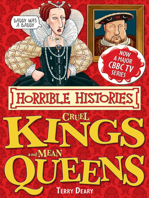 Terry Deary创作的Cruel Kings and Mean Queens作品的详细信息 - 可供借阅